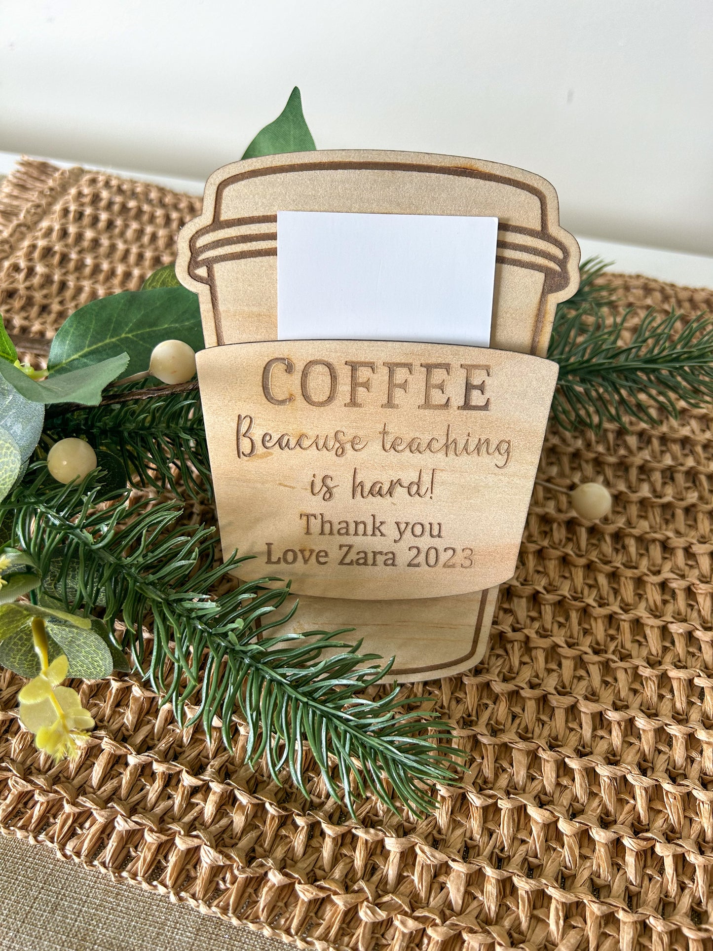 Coffee Cup Gift Card Holder - Coffee because teaching is hard